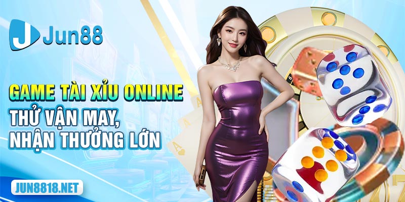 Game Tài Xỉu Online Và Những Ưu Điểm Khi Chơi Cá Cược 5 2 game tai xiu online thu van may nhan thuong lon