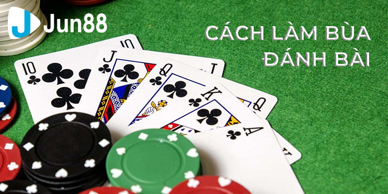 Cách làm bùa đánh bài