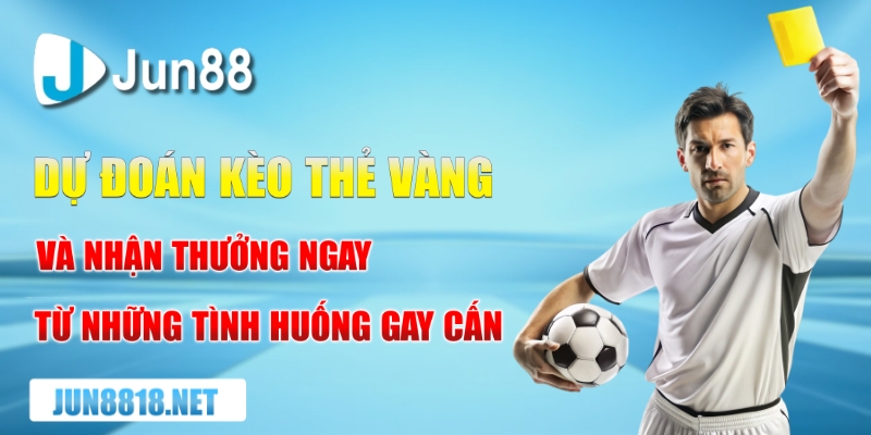 du doan keo the vang va nhan thuong ngay tu nhung tinh huong gay can