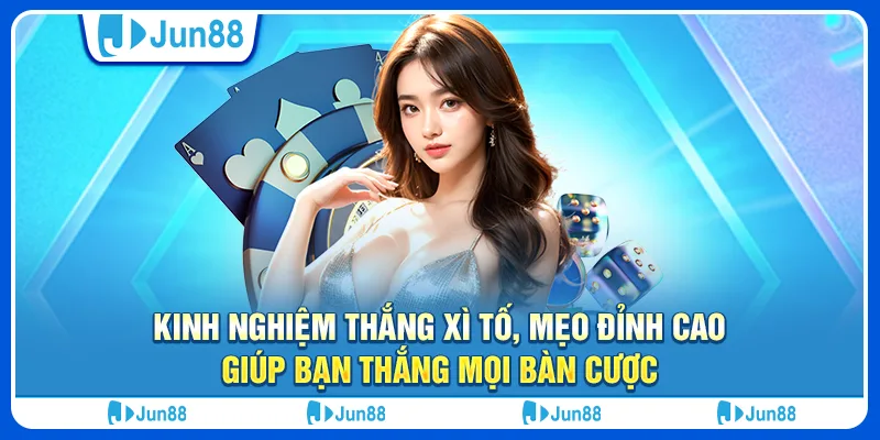 kinh-nghiem-thang-xi-to-meo-dinh-cao-giup-ban-thang-moi-ban-cuoc