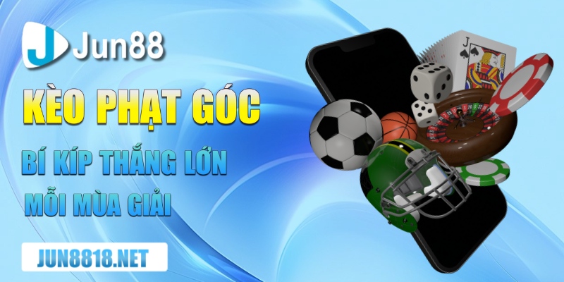 keo phat goc bi kip thang lon moi mua giai