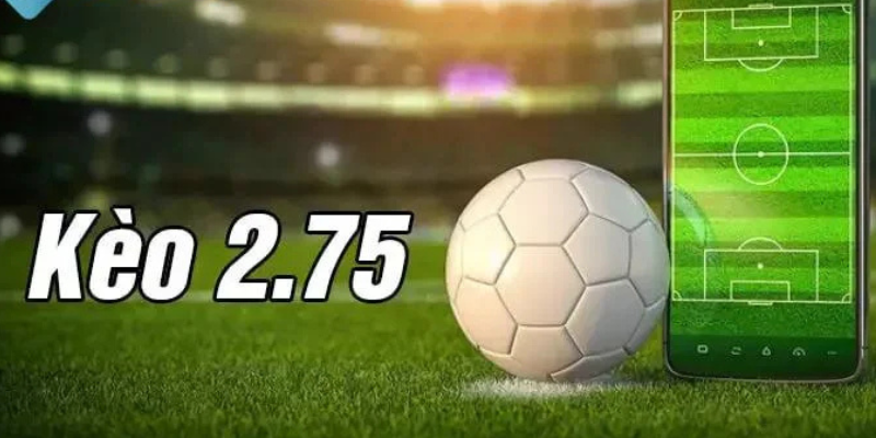 Kèo Tài Xỉu 2.75 - Hướng Dẫn Cách Đọc Kèo Chuẩn Xác 2025 2 Tìm hiểu kèo tài xỉu 2.75 là sao